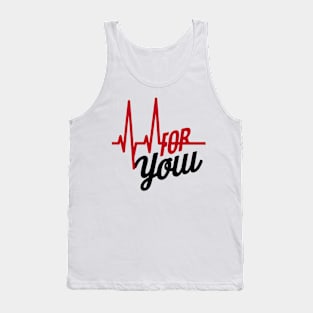 For you romantic heartbeat Tank Top